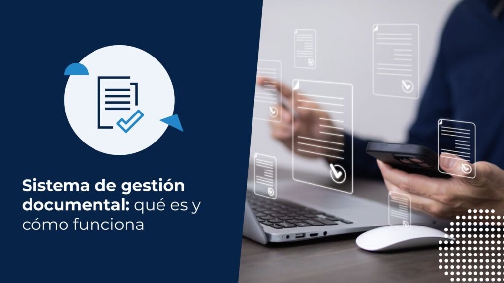 Persona en su computador viendo el sistema de gestión documental que tiene su empresa